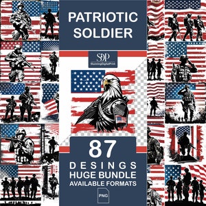 May include: A digital collage of 87 patriotic soldier designs featuring eagles, soldiers, and American flags. The designs are available in PNG format.  The text "PATRIOTIC SOLDIER" is at the top of the image.  The text "87 DESIGNS HUGE BUNDLE AVAILABLE FORMATS PNG" is at the bottom of the image.