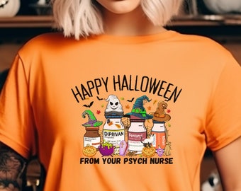 Halloween Psych Nurse, Psych Meds Tee Shirt - Nurse, Psych Nurse, Psych Ward, Psych Meds, Fall, Ghost, Witch, Skeleton, Pumpkins, Haunted