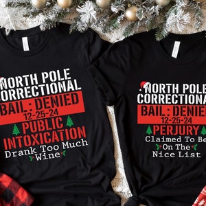 Custom North Pole Correctional Shirt, Christmas Shirt, Funny Family Matching ,North Pole Correctional Shirt, Christmas Shirts,100 Quotes and