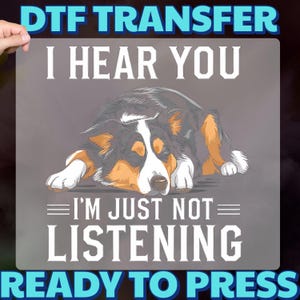 Funny Dog Quote DTF Iron-On Transfer: Pet Lover Apparel