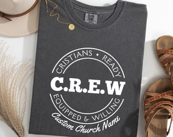 Church C.R.E.W. T | Christians Equipped & Willing Group Tee | Ministry Team Apparel | Shirt
