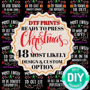 Most Likely To Christmas DTF, Custom Christmas Most Likely Dtf, Christmas 2024 Ready to Press, Christmas Dtf, 2024 Christmas Ready For Press