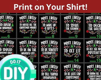 200 quotos  custom Most Likely To Christmas DTF Transfer: family matching DIY Holiday Shirts