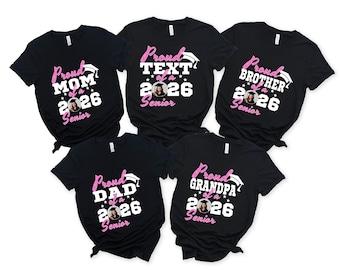 Custom Family Graduation Shirts, Senior 2026 Family Matching T Shirt, Class of 2026 Family Graduation Shirts, Class Of 2026 Shirt