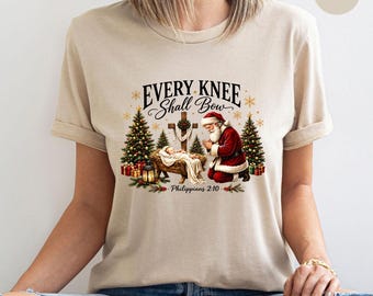 Every Knee Shall Bow Christmas Shirt, Christian Santa Nativity Scene Tee, Religious Holiday Shirt, Jesus is the Reason