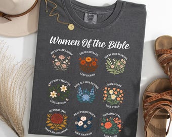 Women Of The Bible T | Christian Inspirational | Mary Martha Esther Floral Tee - Scripture Faith Gift | Shirt