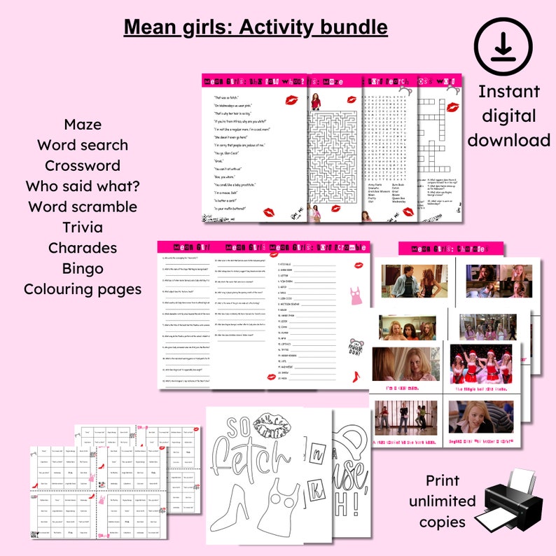 May include: A printable activity bundle featuring the popular movie "Mean Girls". The bundle includes a maze, word search, crossword, "who said what?" game, word scramble, trivia, charades, bingo, and coloring pages. The image shows a variety of the activities, including a maze, crossword, and coloring page.