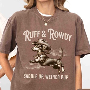 Cowboy Weiner Dog Shirt, Comfort Colors T-Shirt, Dachshund Shirt, Western Dog Shirt, Dachshund Mom, Doxie Dog Mom Plus Sized Tee Gift
