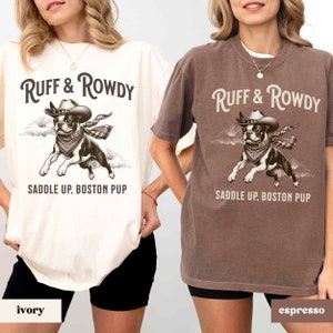 Cowboy Boston Terrier Shirt, Comfort Colors T-Shirt, Boston Terrier Gifts, Western Dog Shirt, Boston Terrier Mom, Dog Mom Plus Sized Tee