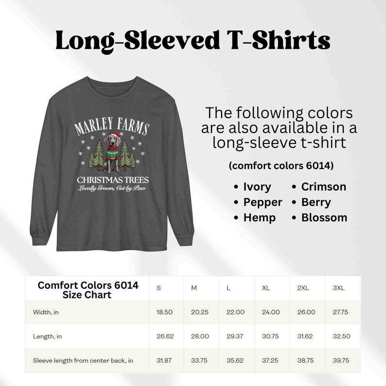 K&ouml;nnte beinhalten: Ein anthrazitfarbenes Langarm-T-Shirt mit einer wei&szlig;en Grafik eines Hundes vor Weihnachtsb&auml;umen. Der Text auf dem Shirt lautet "Marley Farms Christmas Trees Locally Grown, Cut by Paw". Das Shirt ist in verschiedenen Farben erh&auml;ltlich, darunter Elfenbein, Pfeffer, Hanf, Scharlachrot, Beere und Bl&uuml;te. Die Gr&ouml;&szlig;entabelle zeigt die Breite, L&auml;nge und &Auml;rmell&auml;nge in Zoll f&uuml;r die Gr&ouml;&szlig;en S bis 3XL.