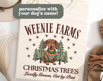 Personalized Dachshund Christmas Tree Farm Shirt, Weiner Dog T-shirt, Doxie Dog Christmas Shirt, CC® Custom Dachshund Dog Mom Christmas Gift