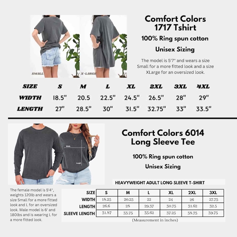 May include: The image displays size charts for Comfort Colors 1717 T-shirts and 6014 Long Sleeve Tees. The charts provide measurements in inches for width, length, and sleeve length, along with sizing details for unisex apparel.