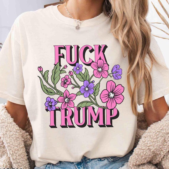Floral Fuck Trump Shirt, Subtle Anti Trump Shirt, Anti Elon Musk, Fuck Donald Trump FDT T-Shirt, Floral Feminist Tee, Funny Feminist Gift