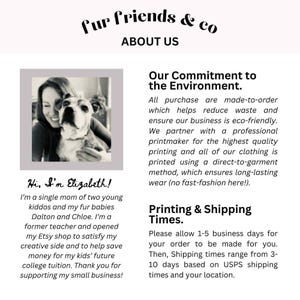 May include: A webpage titled "Fur Friends & Co" with the words "About Us" at the top. The page includes a black and white photo of a woman and a dog, and text that reads "Hi, I'm Elizabeth!" and describes the shop's commitment to the environment.