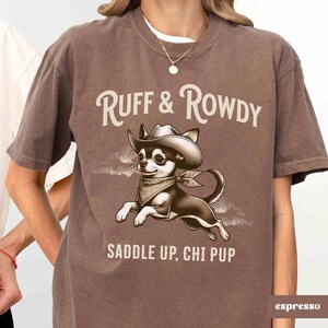 Cowboy Chihuahua Shirt, Comfort Colors T-Shirt, Dog Mom Gifts, Western Dog Shirt, Chihuahua Mom, Cute Dog Mom Plus Sized Tee, Chihuahua Gift
