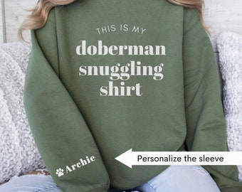 Personalized Doberman Sweatshirt, Dog Mom Crewneck Shirt with Custom Dog Name Sleeve, Dobie Mom Gift, New Dog Owner Shirt, New Puppy Gift