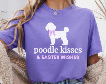 Poodle Easter Shirt, Miniature Poodle Shirt, Toy Poodle Mom Gifts, Coquette Easter T-Shirt, Comfort Colors Tee, Cute Easter Dog Mom Shirt
