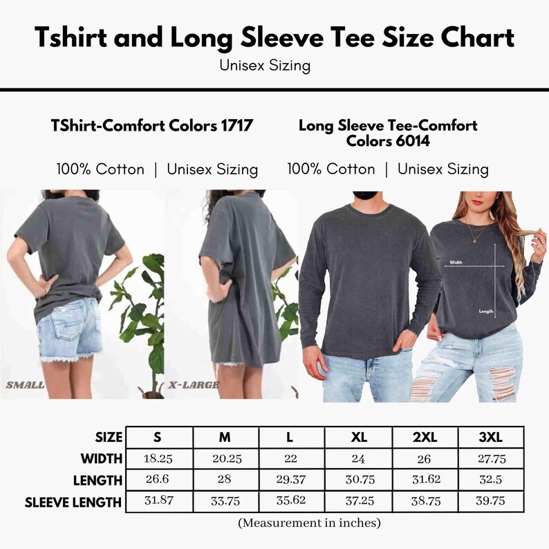 May include: A size chart for unisex t-shirts and long-sleeve tees. The chart includes measurements in inches for width, length, and sleeve length, ranging from size small to 3XL. The shirts are 100% cotton.