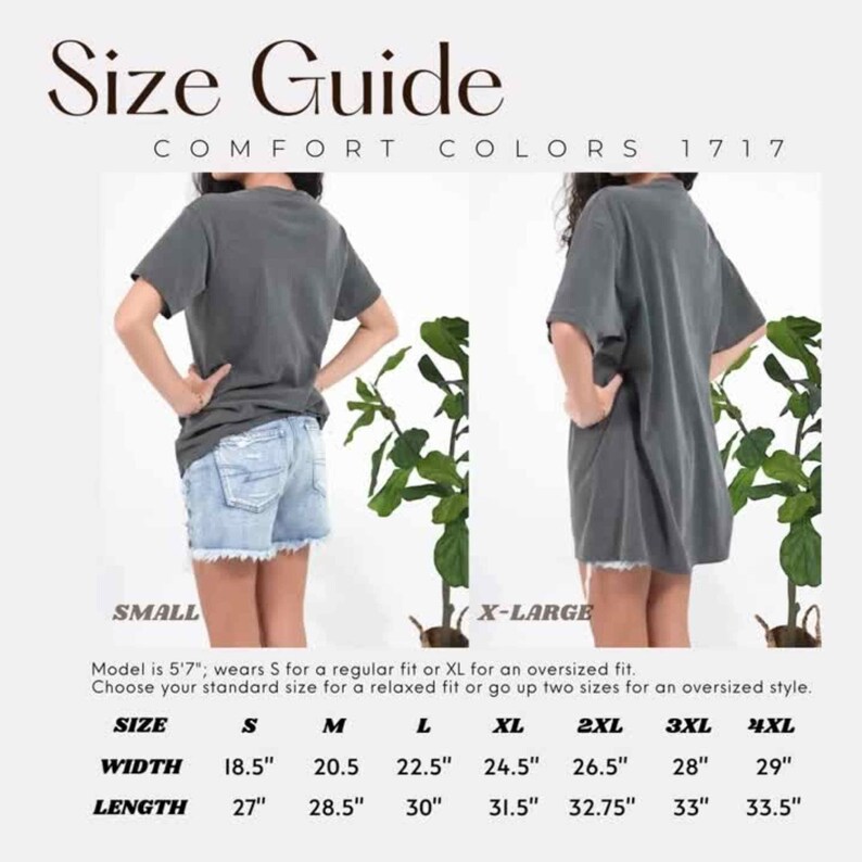 May include: A size guide for Comfort Colors 1717 t-shirts. The guide shows measurements for sizes S to 4XL, including width and length in inches. The image also shows a model wearing a t-shirt to demonstrate fit.