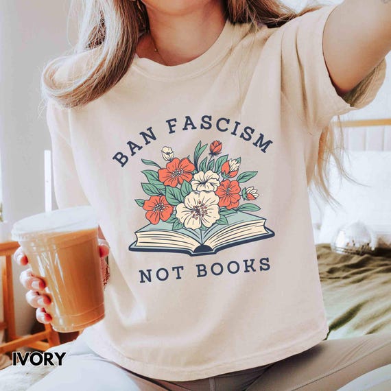 Banned Books Cropped Shirt, Comfort Colors Boxy Tee, Anti Fascism Book Lover Gift, Anti Trump Shirt, Feminism Gifts, FDT Shirt Resist Tshirt