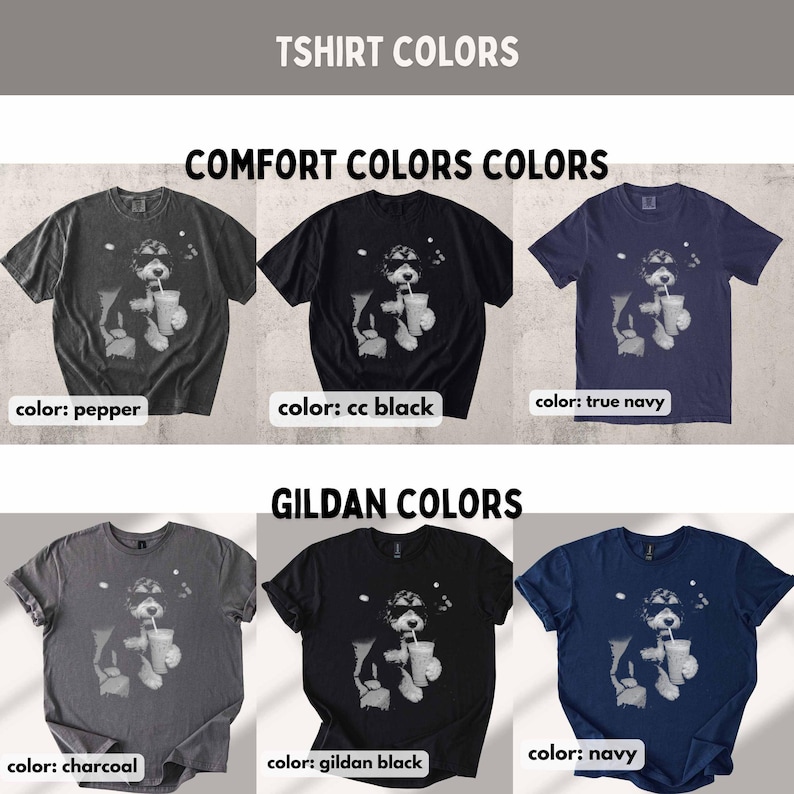 K&ouml;nnte beinhalten: Eine Auswahl an T-Shirts in verschiedenen Farben, darunter Pepper, CC Black, True Navy, Charcoal, Gildan Black und Navy. Jedes Shirt zeigt eine Grafik eines Hundes mit Sonnenbrille und Getr&auml;nk. Der Text "TSHIRT COLORS", "COMFORT COLORS COLORS" und "GILDAN COLORS" ist zu sehen.
