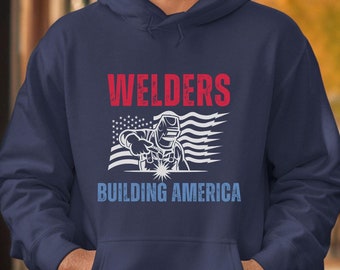 Welder Hooded Sweatshirt, Welding shirt, welder shirt, welder sweatshirt, welder, welder dad gift, welder gift, Welder Hoodie