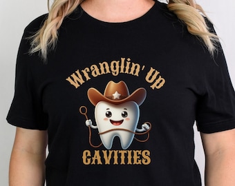 Western Dental shirt, Cowboy Shirt, Dental student gift, Dental Assistant Shirt, Dental Hygiene, Tooth shirt, dental hygienist shirt