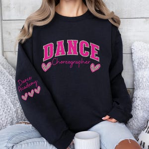 Custom Dance Sweatshirt, Dance shirts, Dance Competition Sweatshirt, Dance Team shirt, Personalized Dance gift, Dance mom, Dance Teacher
