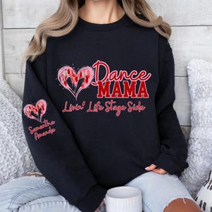 Personalize Dance Mama Sweatshirt, Dance shirts, Dance Competition Sweatshirt, Dance Team shirt, Personalized Dance gift, Dance mom