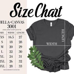 May include: A dark gray unisex jersey short sleeve tee with a size chart. The chart lists sizes XS to 3XL, with measurements in inches for width and length. The shirt is from Bella+Canvas, style 3001.