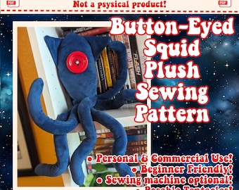 Button Eyed Squid Plush Sewing Pattern with Posable Tentacles - Coraline Inspired - PDF Digital Download - Personal & Commercial Use