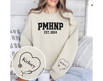 Psych Nurse Practitioner Sweatshirt New PMHNP Gift for New Psychiatric NP Personalized Crewneck Psychiatric Mental Health Nurse Practitioner