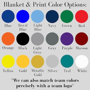 May include: A color chart with various options for blankets and prints. The chart displays a range of colors, including blue, green, red, orange, black, gray, purple, yellow, gold, silver, teal, and white. Text at the top reads "Blanket & Print Color Options:"