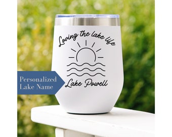 Custom Lake Life Wine Tumbler Personalized Lake Name Insulated Wine Tumbler Custom Boating Wine Tumbler Boating Tumbler Customized Lake Name