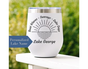 Personalized Lake Life Wine Tumbler Custom Lake Name Insulated Wine Tumbler Custom Boating Wine Tumbler Boating Tumbler Customized Lake Name