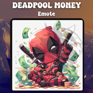 May include: A cartoon illustration of Deadpool, a superhero, wearing a red and black suit, surrounded by money. He is holding a katana sword and has a mischievous expression on his face. The image is set against a white background with the text "DEADPOOL MONEY" and "Emote" above the image.