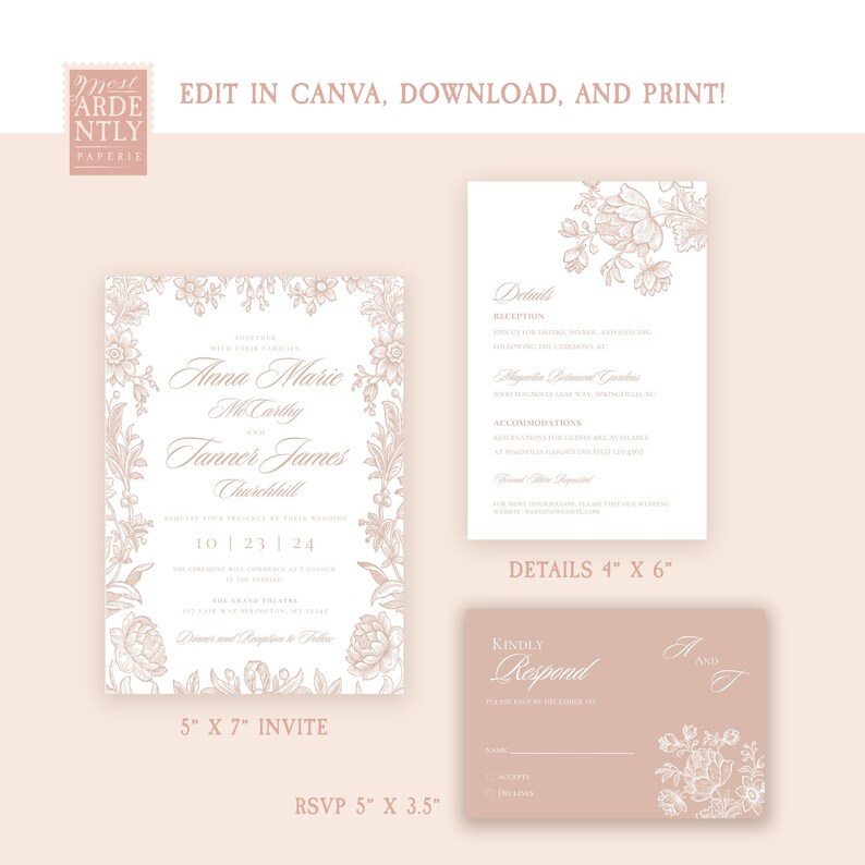 May include: A printable wedding invitation suite with a floral design. The invitation is 5 inches by 7 inches, the details card is 4 inches by 6 inches, and the RSVP card is 5 inches by 3.5 inches. The invitation features a floral border with the names "Anna Marie McCarthy" and "Tanner James Churchill" in a script font. The details card includes the reception information and the RSVP card has a place for the guest to fill in their name and RSVP choice.
