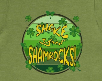 Unisex St Patrick's Day Shirt, Shake Your Shamrocks Shirt, Gift For Her, Gift For Him, Irish Shirt, St. Patty's Day Tshirt, Graphic Shirt