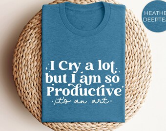 I Cry A Lot Tee, But I Am So Productive Shirt, Mental Health Shirt, Mental Health Hoodie, Music Apparel Y2K, Positive Vibes, TTPD Sweater