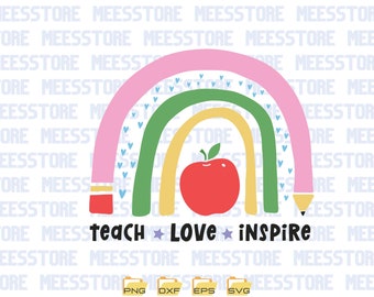 Teach Love Inspire SVG, Teacher Rainbow SVG, Teacher Sublimation, Teacher Svg, Back to School, Teacher Gift, Teacher Shirt , Cricut Cut File
