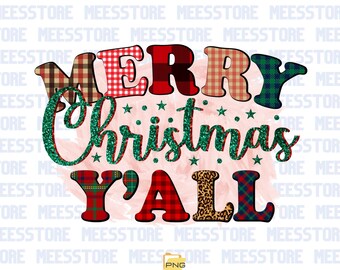 Puede incluir: Un diseño gráfico digital con el texto Merry Christmas Y'ALL. La palabra Merry utiliza varios patrones de cuadros en rojo, verde y marrón. Christmas está escrito en una fuente cursiva verde brillante con pequeñas estrellas. Y'ALL presenta estampados de cuadros y leopardo.