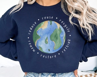 Reduce Reuse Recycle Rethink Renew Restore Sweatshirt, Earth Day Sweatshirt, Environment Shirt, Save The Planet, Recycling Shirt
