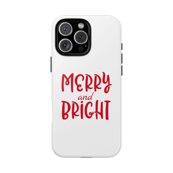 Merry and Bright Phone Case for iPhone, Samsung & Google Pixel - White and Red Phone Cover
