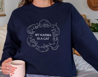 My Karma is a Cat Unisex  Crewneck Sweatshirt Cat Mom Gift Sweatshirt Sleepy Cat Gift For Cat Lover Karma is a Cat Sweatshirt Gift