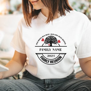 Custom Family Reunion t-shirt, Personalized Family Tree Shirt, Our Roots Run Deep But Our Love Runs deeper, Family Party Gift