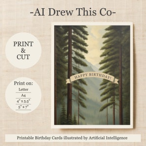 May include: Printable birthday card featuring a painting of a forest scene with tall trees and a mountain range in the background. The text "HAPPY BIRTHDAY!" is on a banner in the center of the card.