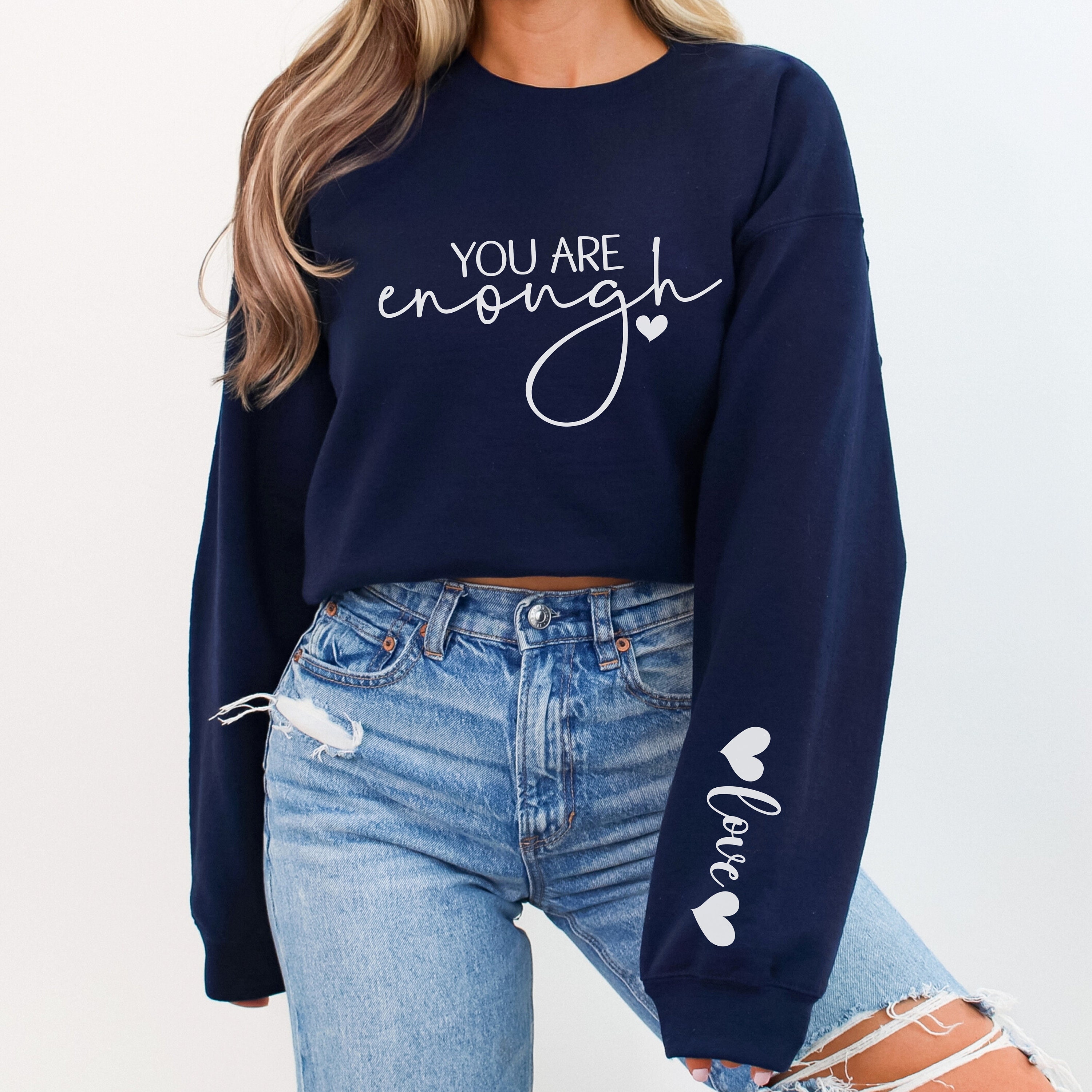 You Are Enough Sweatshirt, Quotes Sweater, Inspire Sweatshirt