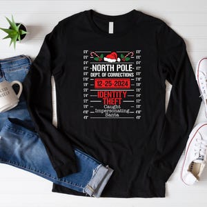 Christmas North Pole Correctional Shirt,Christmas Family Tee,Matching Christmas Pjs,Christmas Eve Gift,Holiday 2024 Gift,Xmas Long Sleeve image 2