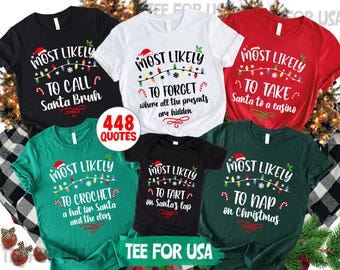 Christmas Shirt with Funny Quotes,Christmas Gift,Christmas Group Tee,Most Likely To Christmas Party Tee,Christmas 2025,Holiday 2025 T-Shirt