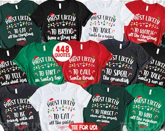 448 Quotes Most Likely to Christmas Party Shirts - Matching Family Christmas Tee 2026 Xmas